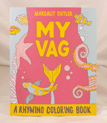 My Vag: A Rhyming Colouring Book