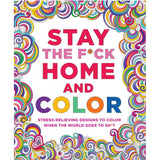 Stay the Fuck Home & Color