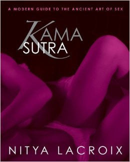 Kama Sutra A Modern Guide to the Ancient Art of Sex