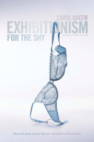 Exhibitionism For the Shy